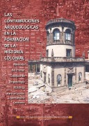 Cover-Bild zum Titel 'Las contribuciones arqueológicas en la formación de la historia colonial' von 'María Lourdes López de Camacho'