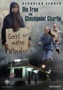 Die Frau vom Checkpoint Charlie - Annette Hess, Dominic Roth