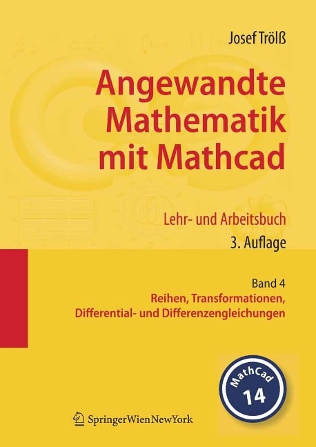 Angewandte Mathematik mit Mathcad. Lehr- und Arbeitsbuch - Josef Trölß