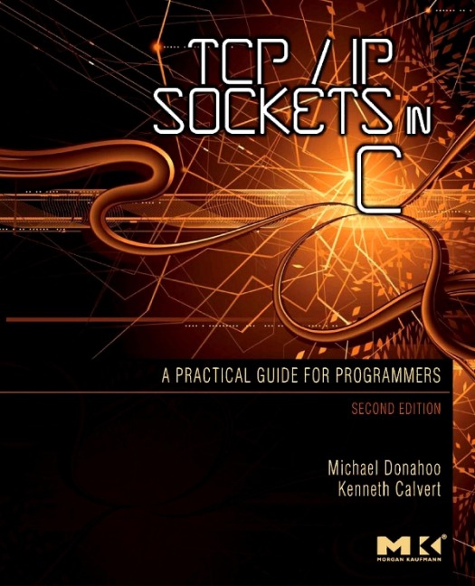 TCP/IP Sockets in C - Michael J. Donahoo, Kenneth L. Calvert