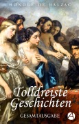 Cover-Bild zum Titel 'Tolldreiste Geschichten. Gesamtausgabe (Mit Illustrationen von Gustave Doré)' von 'Honoré de Balzac'
