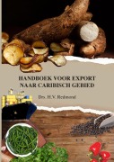 Cover-Bild zum Titel 'Handboek voor export naar Caribisch gebied' von 'Dhr. Henk Redmond'