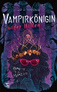 Vampirkönigin wider Willen. Fake it till you make it - Jo Simmons