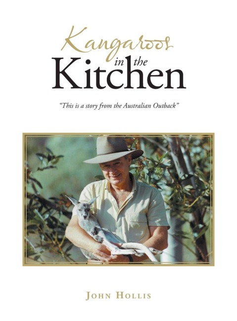 Kangaroos in the Kitchen - John Hollis