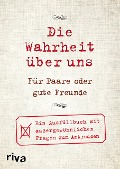 Cover-Bild zum Titel 'Die Wahrheit über uns - Für Paare oder gute Freunde' von 'David Tripolina'