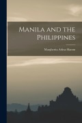 Manila and the Philippines - Margherita Arlina Hamm
