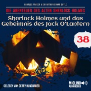 Cover-Bild zum Titel 'Sherlock Holmes und das Geheimnis des Jack O'Lantern (Die Abenteuer des alten Sherlock Holmes, Folge 38)' von 'Arthur Conan Doyle, Charles Fraser'