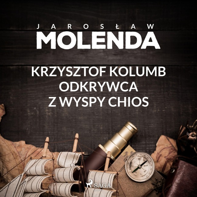 Krzysztof Kolumb. Odkrywca z wyspy Chios - Jaros¿aw Molenda