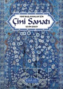 Cover-Bild zum Titel 'Yeni baslayanlar icin Cini Sanati' von 'Sevim Ersoy'