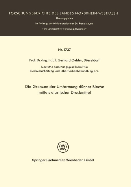 Die Grenzen der Umformung dünner Bleche mittels elastischer Druckmittel - Gerhard Oehler