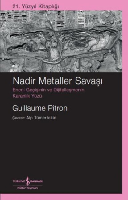 Nadir Metaller Savasi - Guillaume Pitron