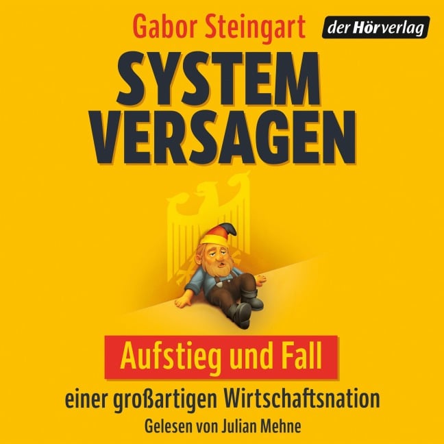 Systemversagen - Gabor Steingart