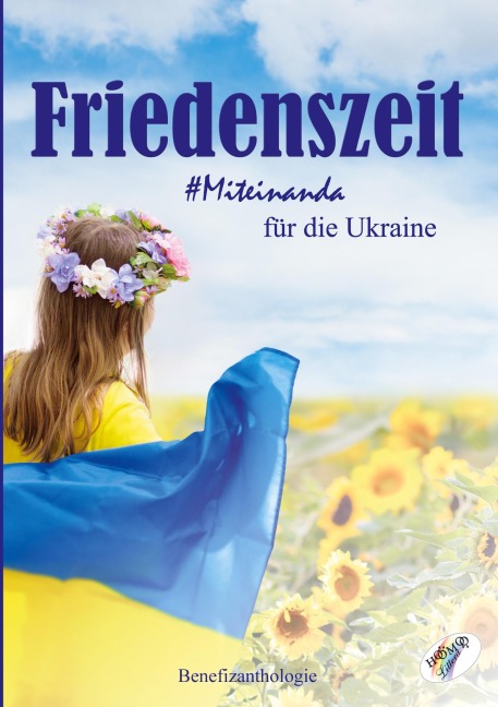 Friedenszeit - Miteinanda für die Ukraine - 
