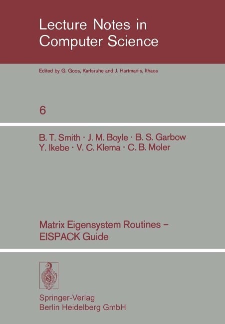 Matrix Eigensystem Routines - EISPACK Guide - B. T. Smith, J. M. Boyle, B. S. Garbow, Y. Ikebe, V. C. Klema