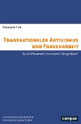 Cover-Bild zum Titel 'Transnationaler Aktivismus und Frauenarbeit' von 'Elisabeth Fink'