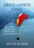 Cover-Bild zum Titel 'Gestrandete Engel' von 'Ruth Huber'