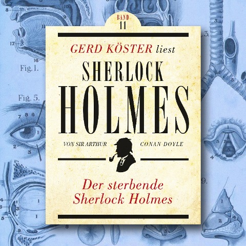 Der sterbende Sherlock Holmes - Arthur Conan Doyle