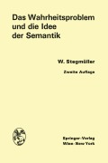 Cover-Bild zum Titel 'Das Wahrheitsproblem und die Idee der Semantik' von 'Wolfgang Stegmüller'
