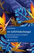 Im Gefühlsdschungel - Harlich H. Stavemann