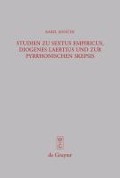 Cover-Bild zum Titel 'Studien zu Sextus Empiricus, Diogenes Laertius und zur pyrrhonischen Skepsis' von 'Karel Janácek'