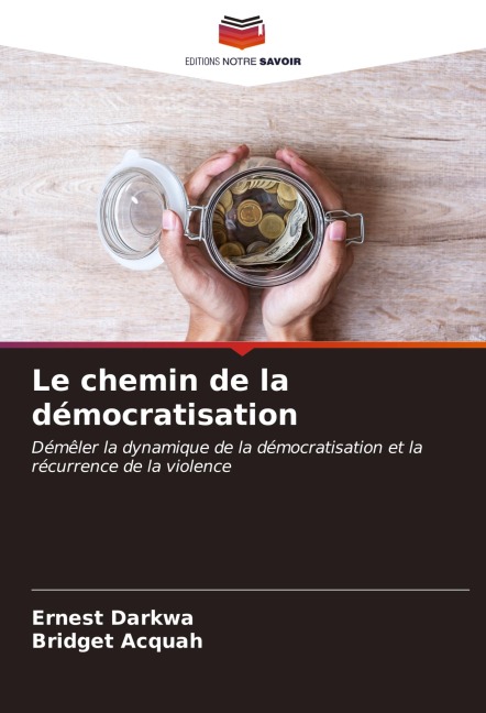 Le chemin de la démocratisation - Ernest Darkwa, Bridget Acquah