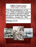 Cover-Bild zum Titel 'The Life and Character of the Hon. William Parkinson Greene' von 'Elbridge Smith'