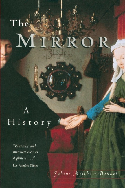 The Mirror - Sabine Melchoir-Bonnet