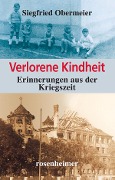 Verlorene Kindheit - Siegfried Obermeier