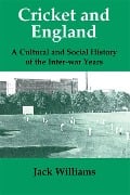 Cover-Bild zum Titel 'Cricket and England' von 'Jack Williams'