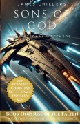 Cover-Bild zum Titel 'Sons of God - The Eternal Watchers' von 'James Childers'