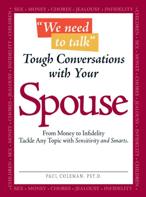 We Need to Talk - Tough Conversations With Your Spouse - Paul Coleman