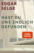 Cover-Bild zum Titel 'Hast du uns endlich gefunden' von 'Edgar Selge'