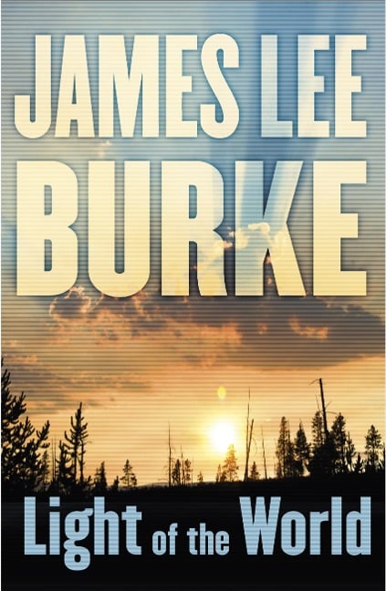 Light of the World - James Lee Burke