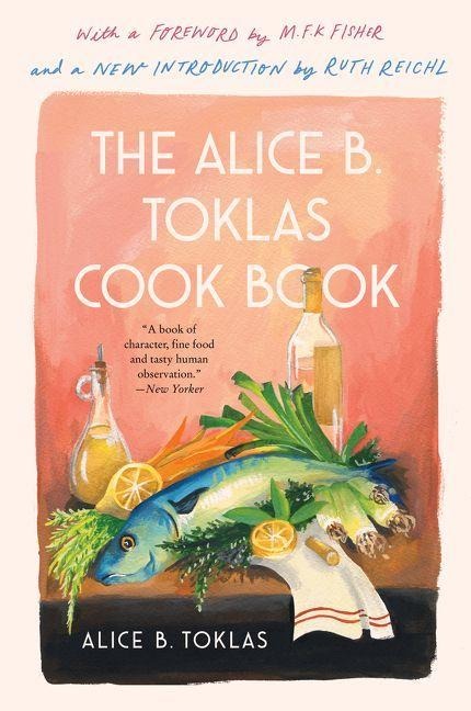 Alice B. Toklas Cook Book, The - Alice B. Toklas