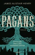 Pagans - Ein Killer. Zwei Cops. Hunderte Götter - James Alistair Henry