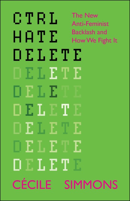 CTRL HATE DELETE - Cécile Simmons