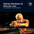 Cover-Bild zum Titel 'Salman Gambarov & Bakustic Jazz Live At' von 'Salman & Bakustic Jazz Gambarov'
