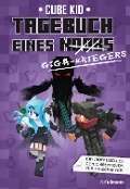 Cover-Bild zum Titel 'Tagebuch eines Giga-Kriegers' von 'Cube Kid'