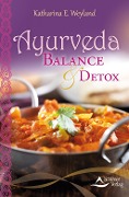 Cover-Bild zum Titel 'Ayurveda - Balance & Detox (Fixed Layout)' von 'Katharina Weyland'
