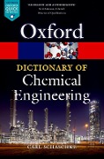 Cover-Bild zum Titel 'A Dictionary of Chemical Engineering' von 'Carl Schaschke'