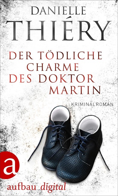 Der tödliche Charme des Doktor Martin - Danielle Thiéry
