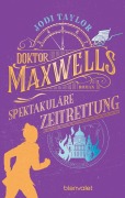 Cover-Bild zum Titel 'Doktor Maxwells spektakuläre Zeitrettung' von 'Jodi Taylor'