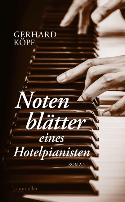 Notenblätter eines Hotelpianisten - Gerhard Köpf