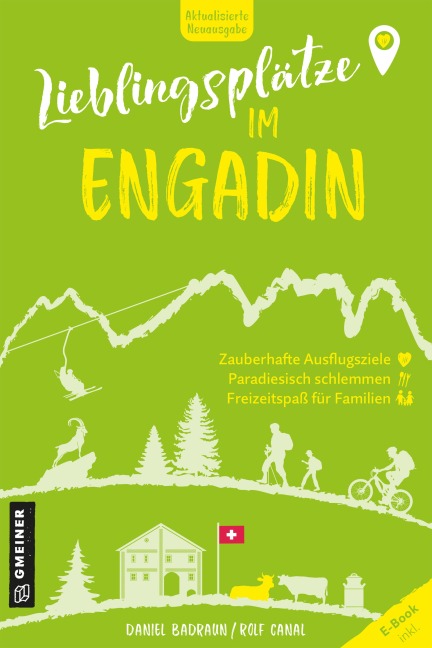 Lieblingsplätze im Engadin - Daniel Badraun, Rolf Canal