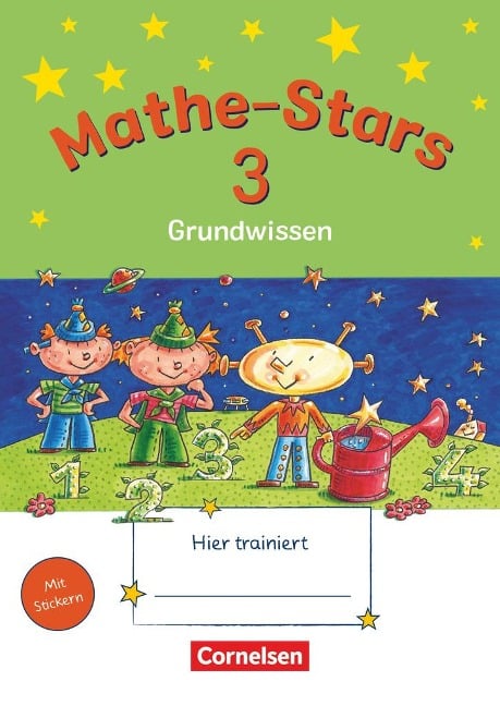 Mathe-Stars 3. Schuljahr. Grundwissen - Werner Hatt, Stefan Kobr, Ursula Kobr, Beatrix Pütz