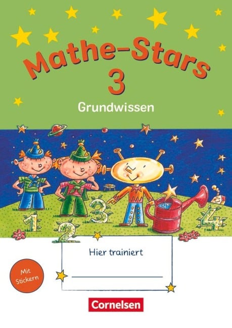 Mathe-Stars 3. Schuljahr. Grundwissen - Werner Hatt, Stefan Kobr, Ursula Kobr, Beatrix Pütz