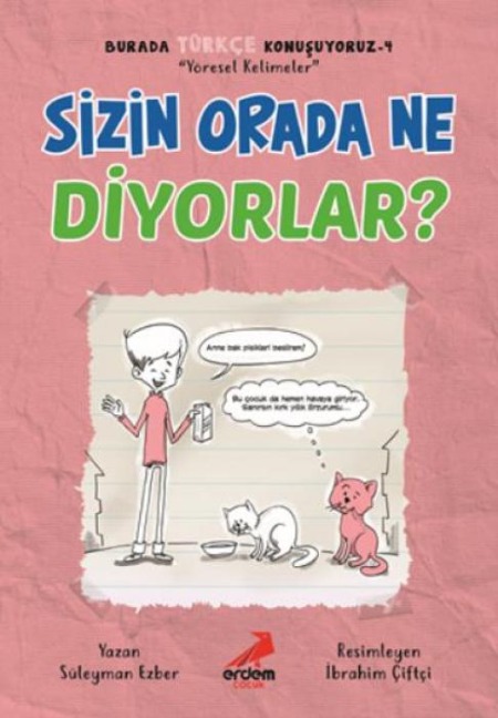 Burada Türkce Konusuyoruz 4 - Sizin Orada Ne Diyorlar - Süleyman Ezber