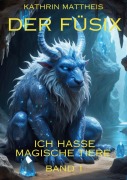 Cover-Bild zum Titel 'Der Füsix' von 'Kathrin Mattheis'