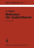 Cover-Bild zum Titel 'Methoden der Systemtheorie' von 'Hans Marko'