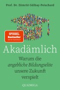 Cover-Bild zum Titel 'Akadämlich' von 'Zümrüt Gülbay-Peischard'